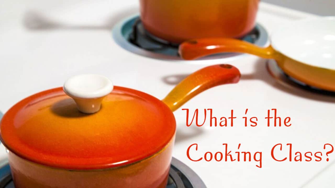 What is cooking class?